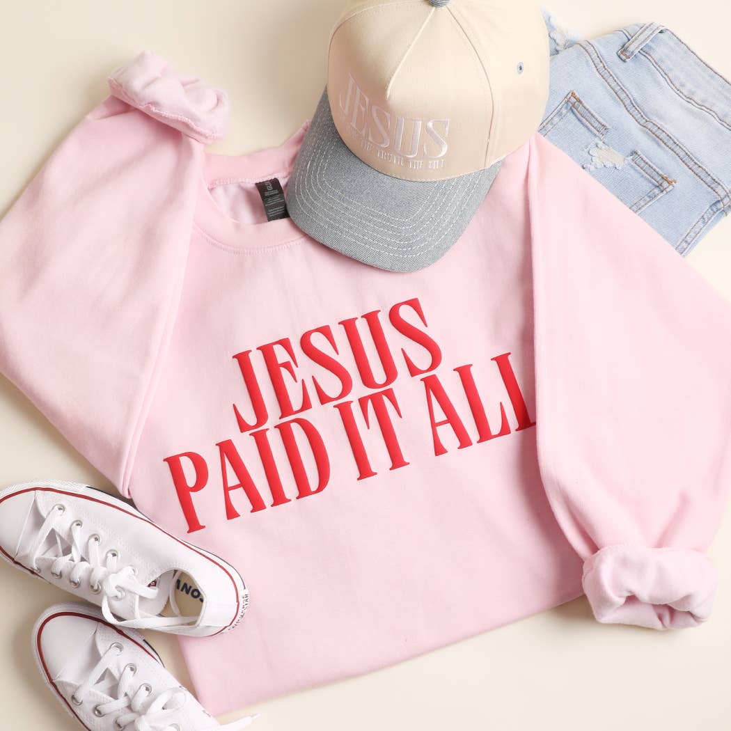 Jesus Paid It All Sweatshirt